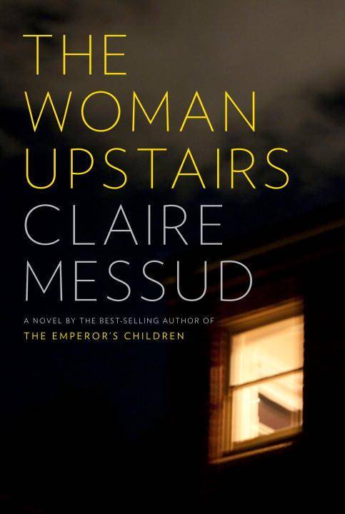 woman upstairs claire messud