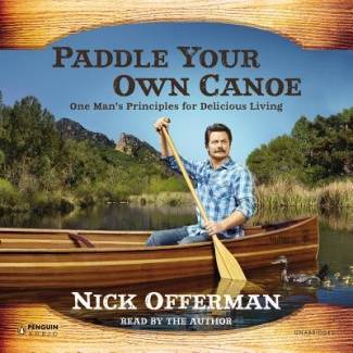 your own canoe by nick offerman in between the sounds of nick offerman 