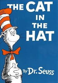 The Cat in the Hat, by Dr. Seuss