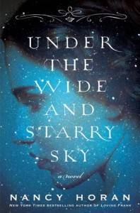 Under The Wide and Starry Sky, by Nancy Horan