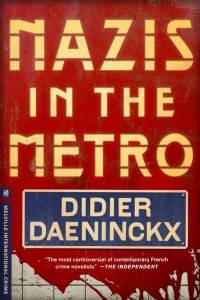 Nazis in the Metro didier Daeninckx