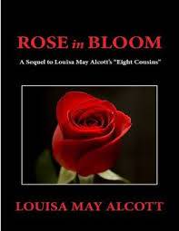 Rose in Bloom, by Louisa May Alcott