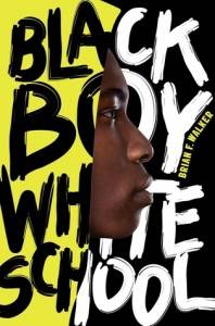 Black Boy, White School by Brian Walker