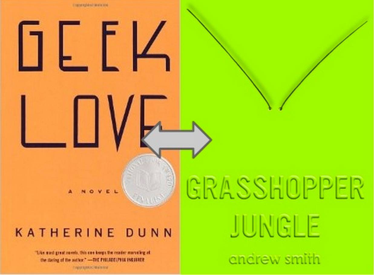 geek love and grasshopper jungle