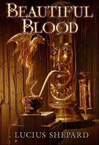 BEAUTIFUL_BLOOD_by_Lucius_Shepard_200_293