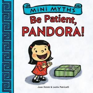 Mini_Myths_Be_Patient_Pandora