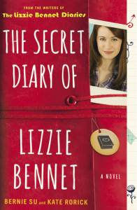 The Secret Diary of Lizzie Bennet by Bernie Su and Kate Rorick