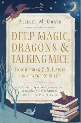 Deep Magic, Dragons, and Talking Mice