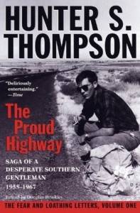 The Proud Highway. Saga of a Desperate Southern Gentleman 1955–1967