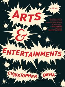 arts and entertainments by christopher beha