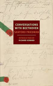 Conversations With Beethoven by Sanford Friedman