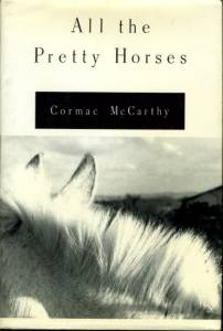 all the pretty horses by cormac mccarthy
